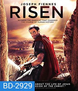 Risen (2016) กำเนิดใหม่แห่งศรัทธา