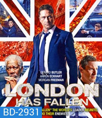 London Has Fallen (2016) ผ่ายุทธการถล่มลอนดอน