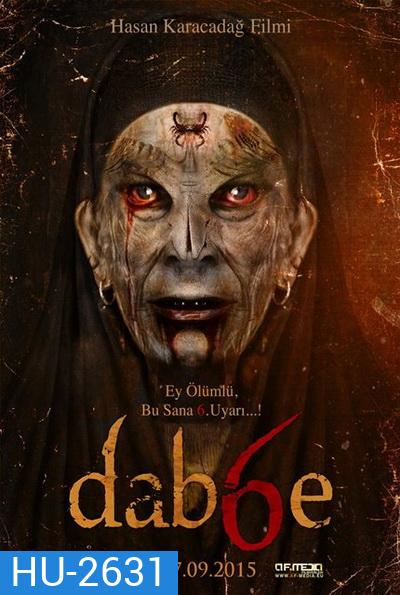 Dabbe (2015) ครอบครัวหลอนกระตุกขวัญ หนังสยองขวัญที่ได้รับการกล่าวขานกันว่า... น่ากลัวที่สุดในประเทศตุรกี
