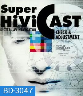 Super HiVi CAST / BD Check Disc