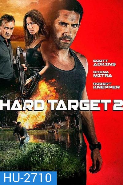 HARD TARGET 2 คนแกร่งทะลวงเดี่ยว 2