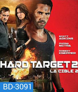 Hard Target 2 (2016) คนแกร่งทะลวงเดี่ยว 2