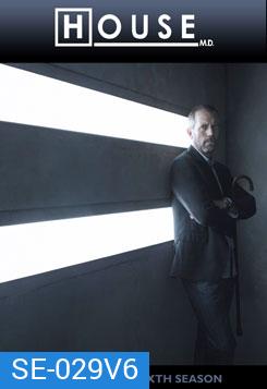 HOUSE M.D. Season 6 (2009) 22 ตอน