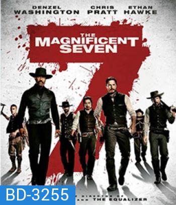 The Magnificent Seven (2016) 7 สิงห์แดนเสือ