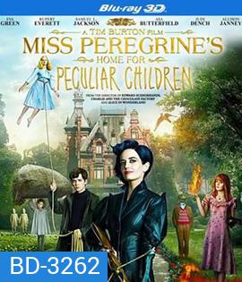 Miss Peregrine's Home for Peculiar Children (2016) บ้านเพริกริน เด็กสุดมหัศจรรย์ 3D