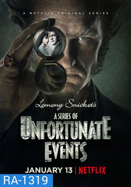 A Series of Unfortunate Events Season 1 อยากให้เรื่องนี้ไม่มีโชคร้าย ปี 1 ( EP 1-8 จบ )
