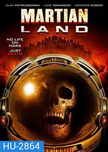 Martian Land พายุมฤตยูดาวอังคาร