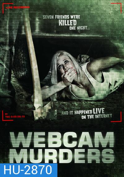 Webcam Murders เว็บแคม เกมส์คนคลั่ง เชือดออนไลน์