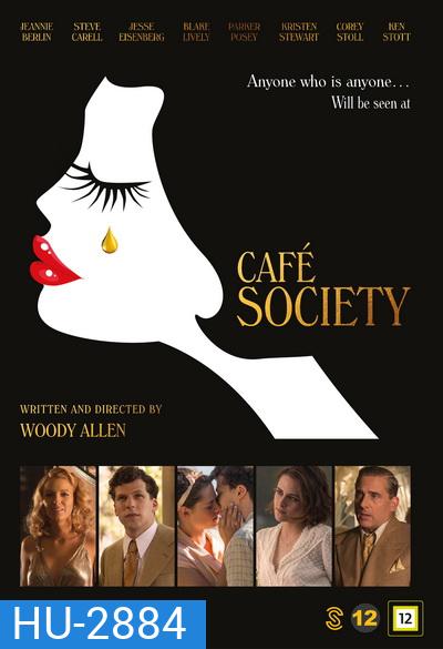 Cafe' Society ณ ที่นั่นเรารักกัน