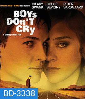 Boys Don't Cry (1999) ลูกผู้ชายไม่หลั่งน้ำตา (ตั้งแต่นาทีที่ 1.36.00 เป็นต้นไปให้เลือกเสียง English 2.0 หรือเสียงไทยแทน)