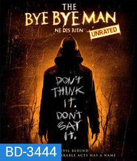 The Bye Bye Man (2017) กู๊ดบายตายไม่ดี