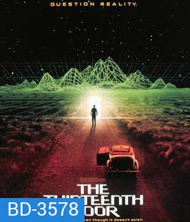 The Thirteenth Floor (1999) อุบัติการณ์ล่าทะลุมิติ