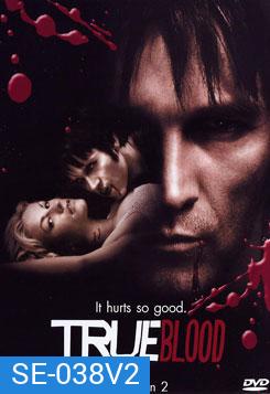 True Blood Season 2 (2009) ทรูบลัด แวมไพร์พันธุ์ใหม่ ปี 2 (หนุ่มแวมไพร์กับยัยสาวเสิร์ฟ)