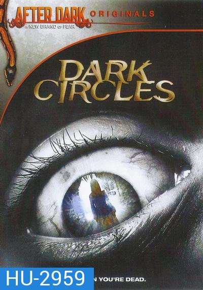 Dark Circles (2013)