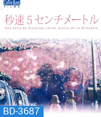 5 Centimeters Per Second (2007) ยามซากุระร่วงโรย