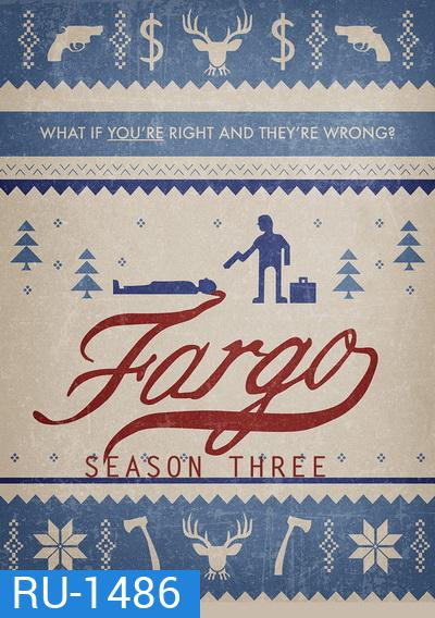 FARGO SEASON 3 (2017) ฟาร์โก ซีซั่น 3 {EP.1-EP.10 จบ}