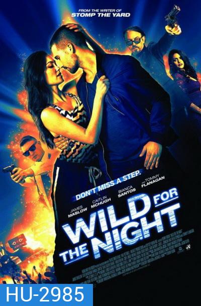 Wild For The Night