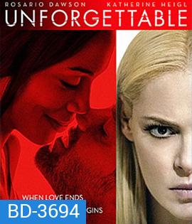 Unforgettable (2017) อันฟอร์เก็ทเทเบิล