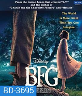The BFG 3D (2016) ยักษ์ใหญ่หัวใจหล่อ 3D (Main Movie)