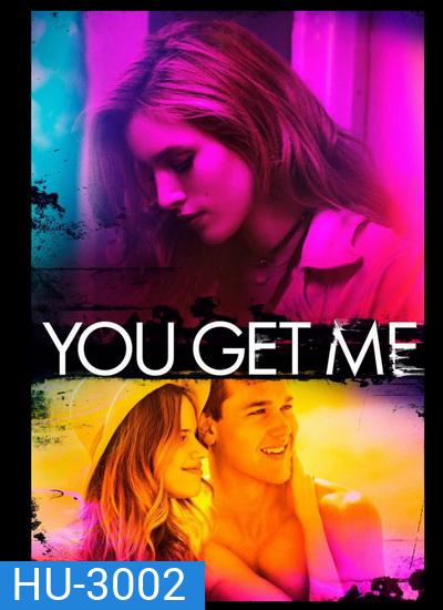 YOU GET ME ยู เก็ต มี 2017