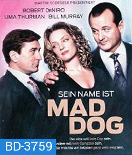 Sein Name ist Mad Dog (1993)