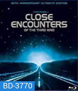 Close Encounters of the Third Kind (1977) ผจญภัยมนุษย์ต่างดาว