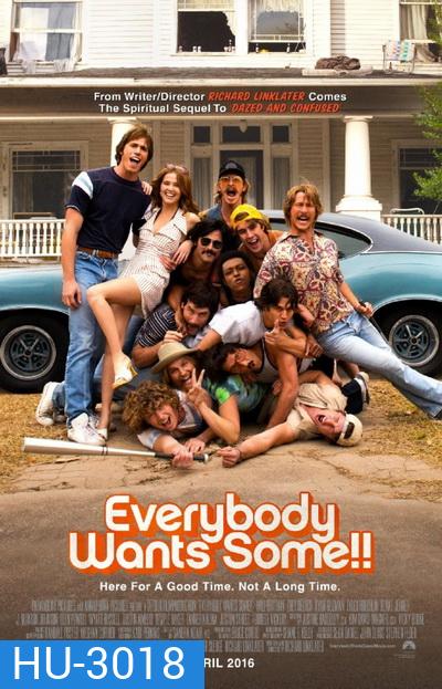 Everybody Wants Some!! อยากได้ไหม ใครสักคน