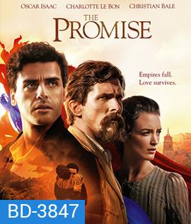 The Promise (2016) สัญญารัก สมรภูมิรบ