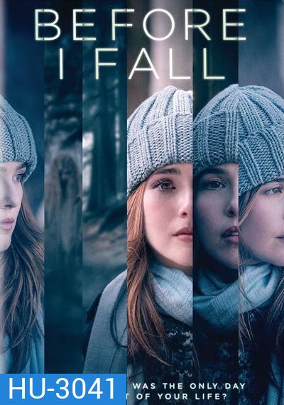 Before I Fall ตื่นมา ทุกวัน ฉันตาย