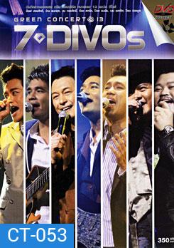 Green Concert # 13: 7 Divos กรีน คอนเสิร์ต หมายเลข 13 เซเว่น ดีโวส์