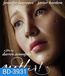 Mother! (2017) มารดา!