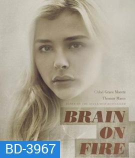 Brain on Fire (2016) เผชิญหน้า ท้าปาฏิหาริย์