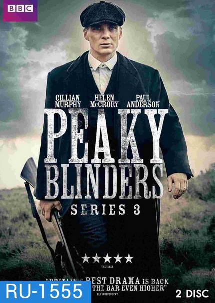 Peaky Blinders Season 3 (6 ตอนจบ)