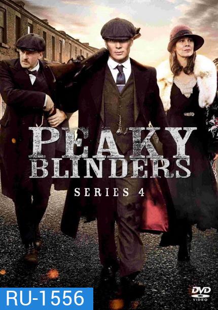 Peaky Blinders Season 4 (6 ตอนจบ)