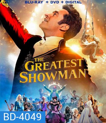 The Greatest Showman (2017) โชว์แมนบันลือโลก