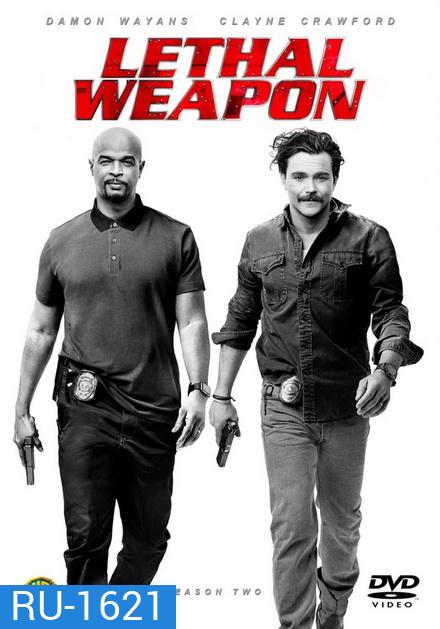 LETHAL WEAPON SEASON 2 คู่มหากาฬ ซ่าส์สะท้านเมือง ปี 2 ( EP.1-EP.22 จบ )