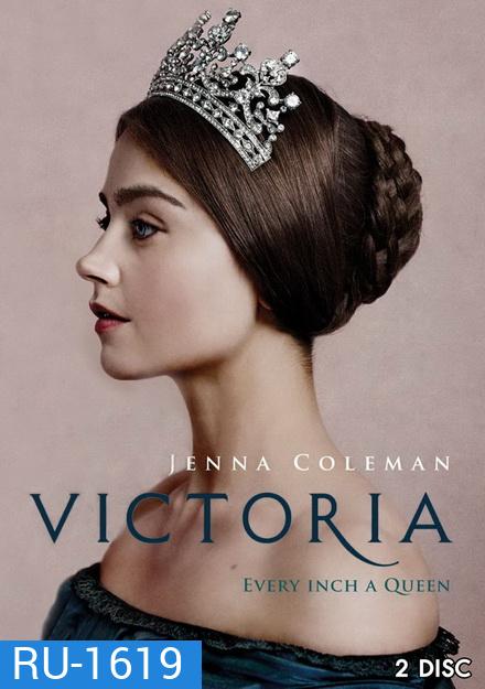 Victoria Season 1 วิคทอเรีย ปี 1 (8 ตอนจบ)