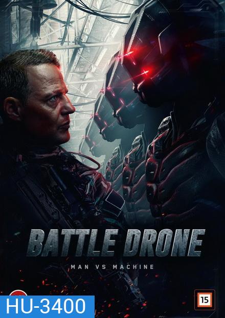 Battle Drone สงครามหุ่นรบพิฆาต