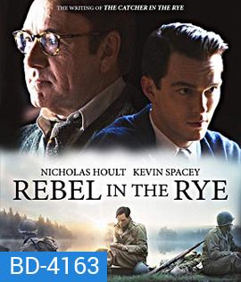 Rebel in the Rye (2017) เขียนไว้ให้โลกจารึก