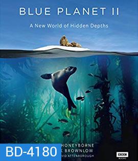 Blue Planet II (2017) A New World of Hidden Depths