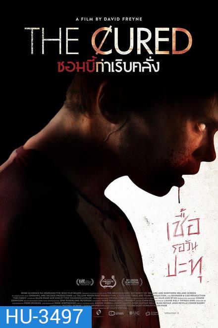 The Cured ซอมบี้กำเริบคลั่ง