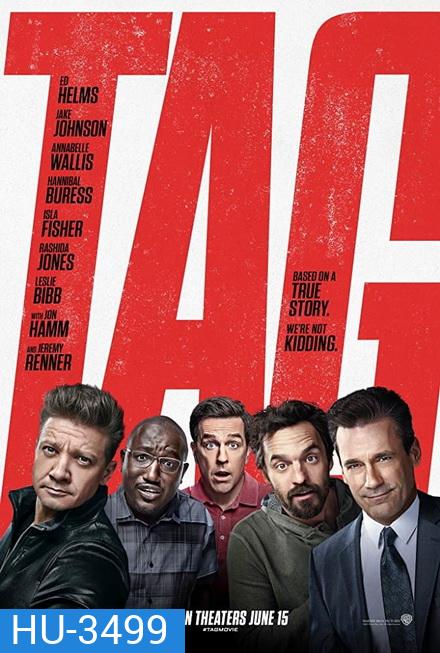 Tag (2018) ก๊วนแท็คเกม เพื่อนแท้ แพ้ไม่เป็น