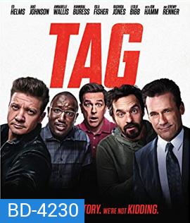TAG (2018) ก๊วนแท็คเกม เพื่อนแท้ แพ้ไม่เป็น