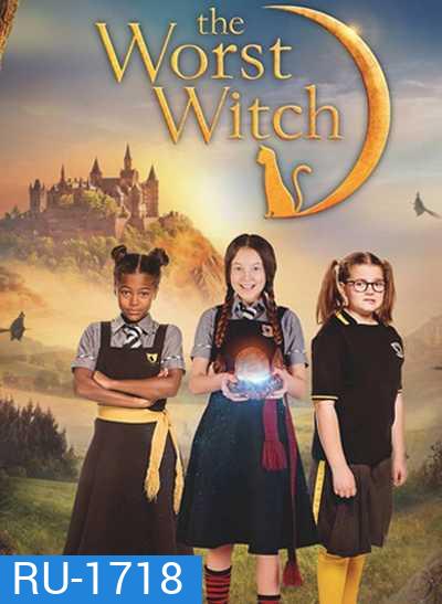 The Worst Witch Season 2 โอมเพี้ยง! แม่มดน้อยสู้ตาย 2
