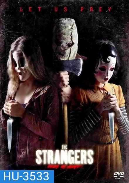 The Strangers Prey at Night คนแปลกหน้า ขอฆ่าหน่อยสิ!