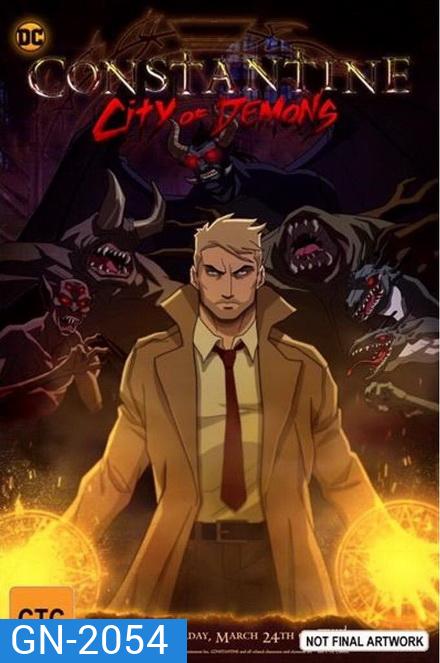 Constantine City of Demons The Movie คอนสแตนติน นครแห่งปีศาจ เดอะมูฟวี่