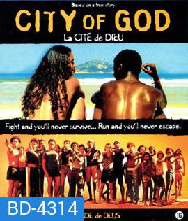 City of God (2002) เมืองคนเลวเหยียบฟ้า
