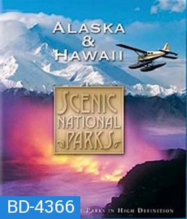Scenic National Parks: Alaska & Hawaii