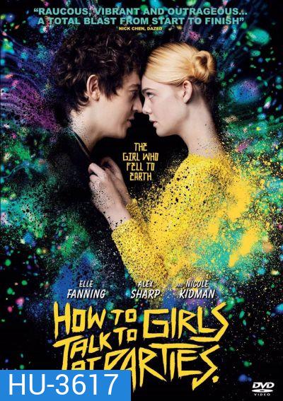 How to talk to Girls at Parties (2017) ฮาว ทู ทอล์ค ทู เกิร์ลส์ ปาร์ตี้