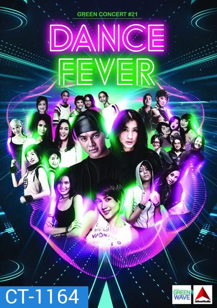 Green Concert 21 Dance Fever Live